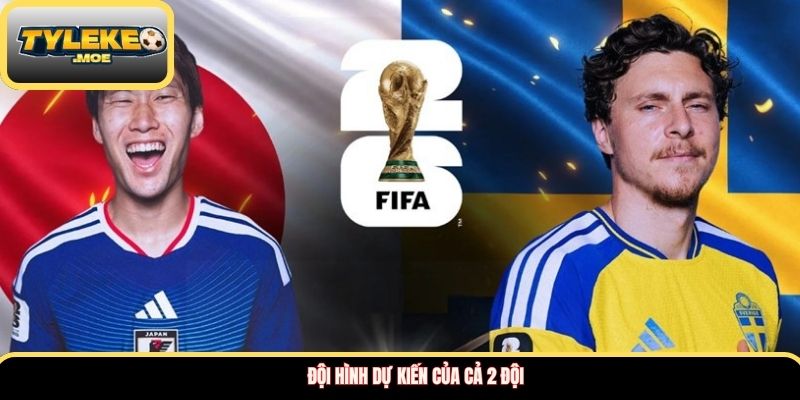 Đội hình dự kiến của cả 2 đội