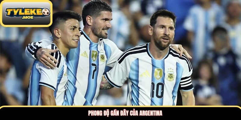 Phong độ gần đây của Argentina